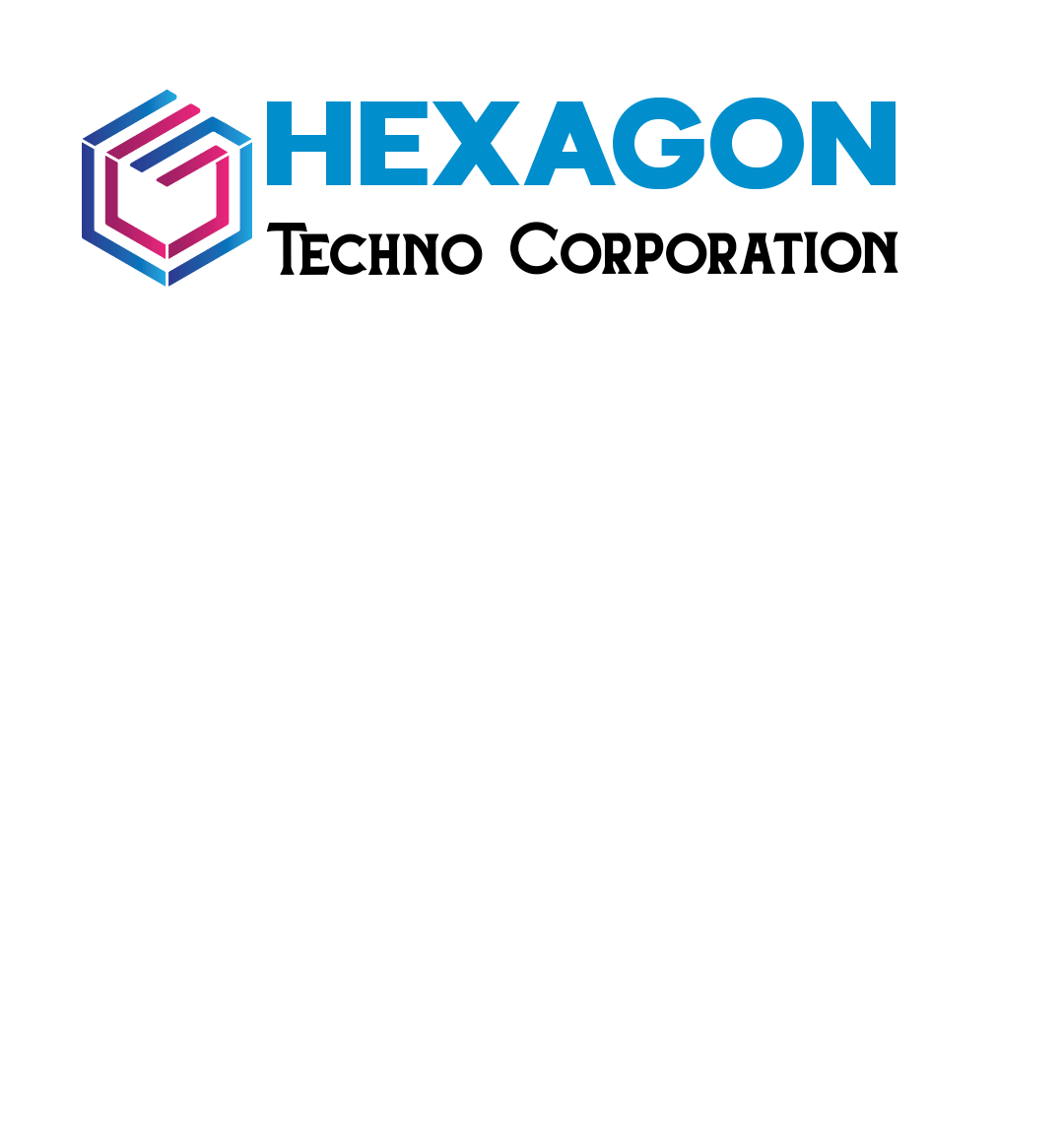 Hexagon Techno Corporation